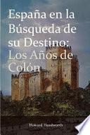 Espana En La Busqueda de Su Destino