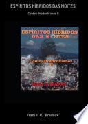 Espíritos Híbridos Das Noites