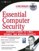 Essential Computer Security: Everyone's Guide to Email, Internet, and Wireless Security