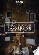 Essential studies focused on development area