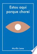 Estou Aqui Porque Chorei