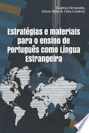 Estratégias E Materiais Para O Ensino de Português Como Língua Estrangeira