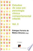 Estudos de Caso Psic. Clínica Comp. Infantil- V. 2