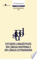 Estudos Linguísticos em Língua Materna e em Língua Estrangeira