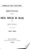 Estudos sobre a poesia popular do Brazil, 1879-1880