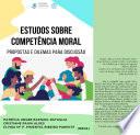 Estudos sobre competência moral: propostas e dilemas para discussão