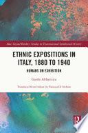 Ethnic Expositions in Italy, 1880 to 1940