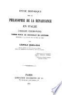 Etude historique sur la philosophie de la renaissance en Italie (Cesare Cremonini) ...
