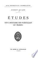 Études sur l'histoire des Portugais au Maroc