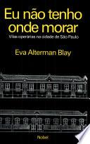 Eu não tenho onde morar