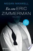 Eu Sou Eric Zimmerman - II