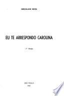Eu te arrespondo Carolina