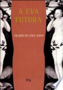 Eva Futura, A