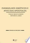 Evangelhos Sinóticos e Atos dos Apóstolos