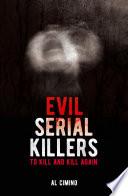 Evil Serial Killers