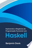 Explorando a Elegância da Programação Funcional com Haskell