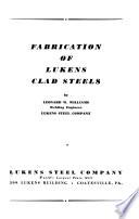 Fabrication of Lukens Clad Steels