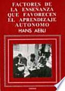 Livro Factores de la enseñanza que favorecen el aprendizaje autónomo