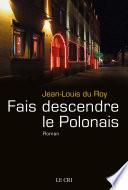 Fais descendre le polonais