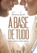 Família a Base de Tudo - Pablo Marçal e Carol Marçal