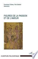 Figures de la passion et de l'amour