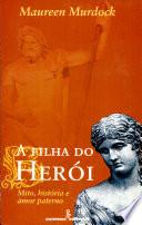 Filha Do Heroi, a