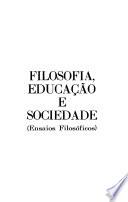 Filosofia, educação e sociedade