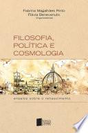 Filosofia, política e cosmologia