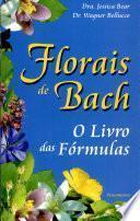 Florais de Bach - O Livro Das Fórmulas