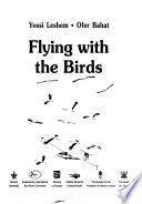 Flying with the Birds