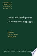 Focus and Background in Romance Languages