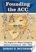 Founding the ACC