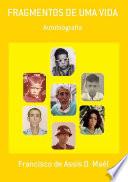 Fragmentos De Uma Vida