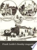 Frank Leslie's Sunday Magazine
