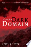 From the Dark Domain