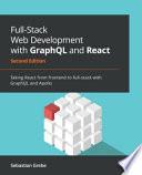 Full-Stack Web Development with GraphQl and React