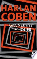 Gagner n'est pas jouer