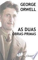George Orwell - As duas obras-primas