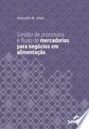 Gestão de processos e fluxo de mercadorias para negócios em alimentação