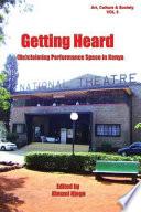 Getting Heard: [Re]claiming Performance Space in Kenya