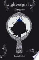 Livro Ghostgirl: El regreso / Ghostgirl: Homecoming #2