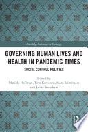Governing Human Lives and Health in Pandemic Times