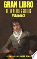Gran Libro de Los Mejores Cuentos: Volumen 3