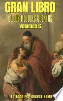 Gran Libro de Los Mejores Cuentos: Volumen 6