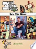 Grand Theft Auto V - Guia Não-Oficial