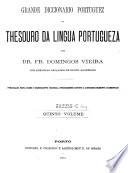 Grande diccionario portuguez ou thesouro da lingua portugueza