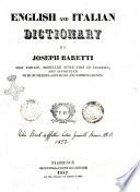 Grande Dizionario Italiano Ed Inglese Edizione Fatta Su Quella Di Livorno Ed Accresciuta Di Numerose Aggiunte E Correzioni Di Giuseppe Baretti