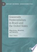 Grassroots Pentecostalism in Brazil and the United States