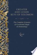 Greater and Lesser Keys of Solomon