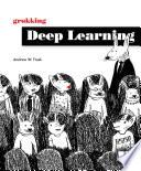 Grokking Deep Learning